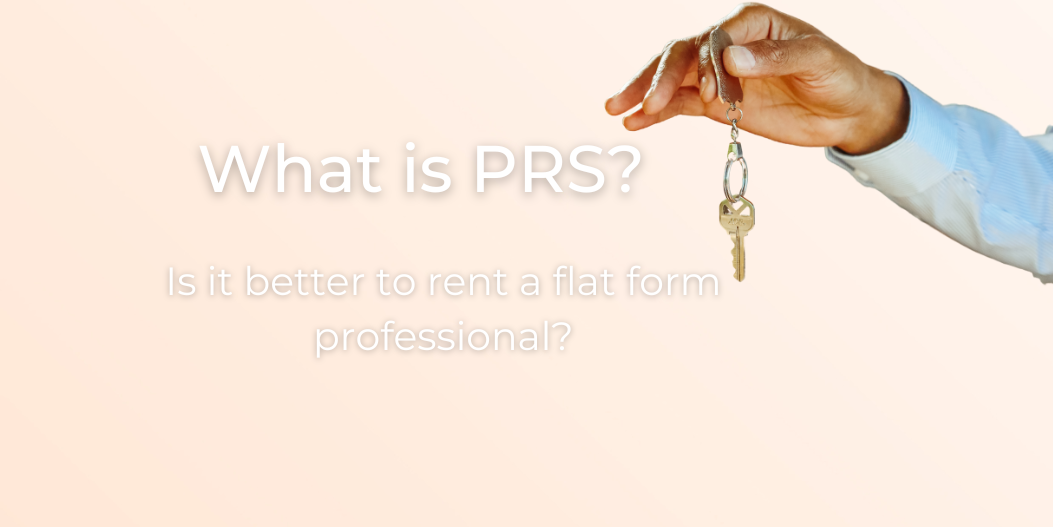 What is PRS, and why can it be better to rent a flat from an institution?